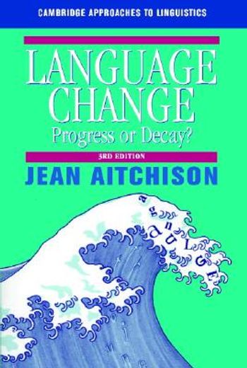 language change,progress or decay?