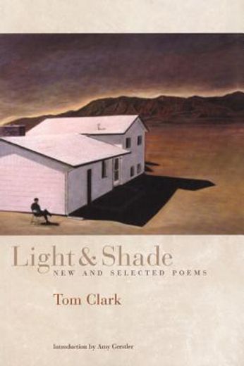 light & shade,new and selected poems
