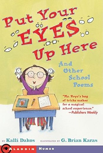 put your eyes up here,and other school poems