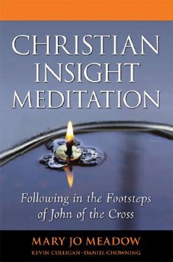 christian insight meditation,following in the footsteps of john of the cross