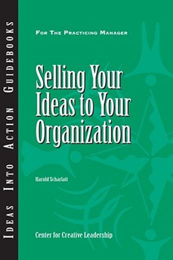 selling your ideas to your organization (en Inglés)