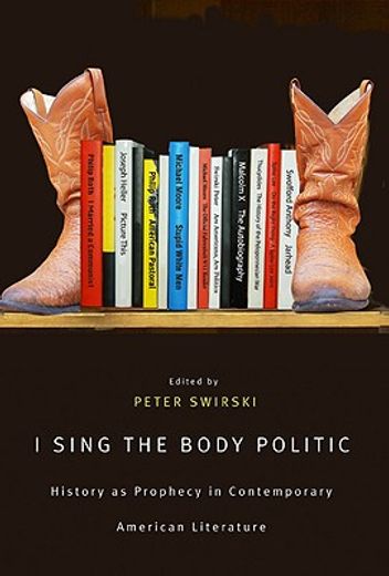 i sing the body politic,history as prophecy in contemporary american literature