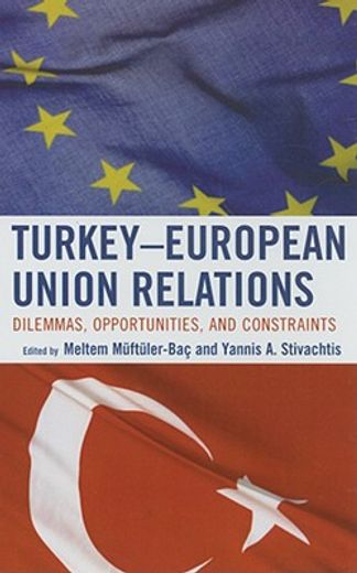turkey-european union relations,dilemmas, opportunities, and constraints
