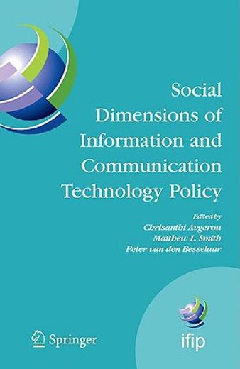 social dimensions of information and communication technology policy,proceedings of the eighth international conference on human choice and computers (hcc8), ifip tc 9,