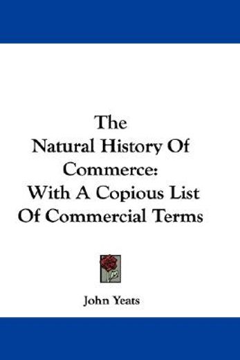 the natural history of commerce: with a