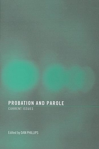 probation and parole,current issues