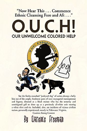 o.u.c.h! our unwelcome colored help