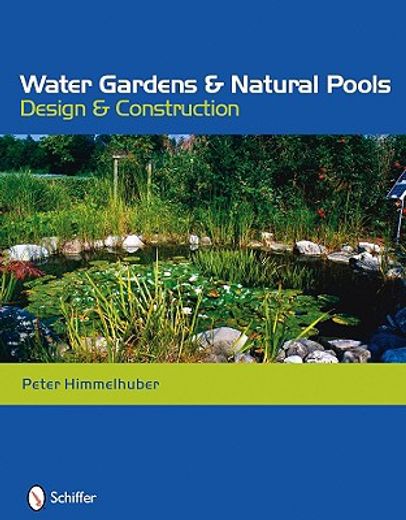 water gardens and natural pools,design and construction