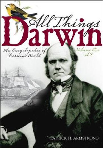 all things darwin,an encyclopedia of darwin´s world