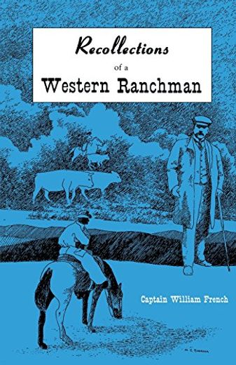 Recollections of a Western ran (en Inglés)