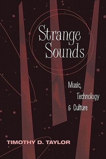 strange sounds,music, technology, & culture