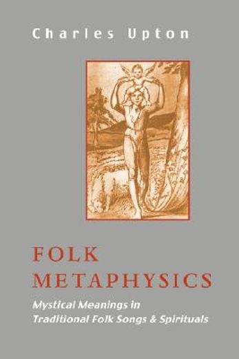folk metaphysics,mystical meanings in traditional folk songs and spirituals