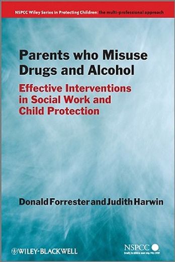 parents who misuse drugs and alcohol,effective interventions in social work and child protection
