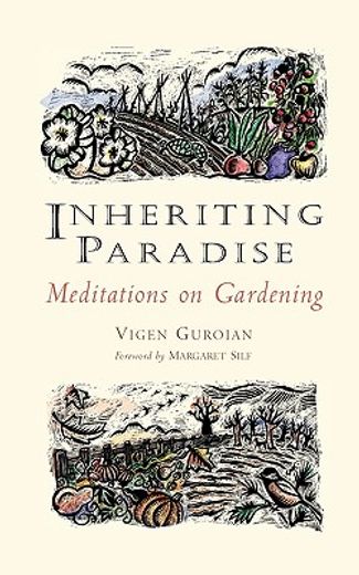 inheriting paradise,meditations on gardening (en Inglés)