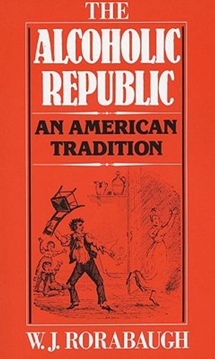 the alcoholic republic,an american tradition