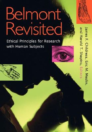 belmont revisited,ethical principles for research with human subjects