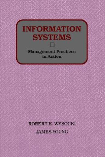 information systems,management practices in action : a collection of management situations