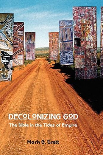 decolonizing god,the bible in the tides of empire