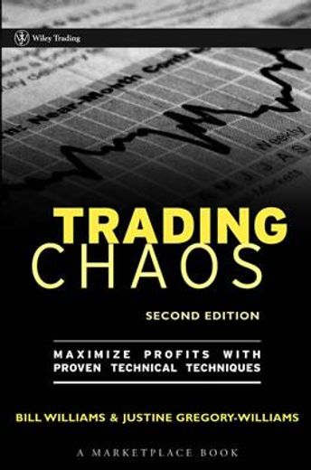 trading chaos,maximize profits with proven technical techniques