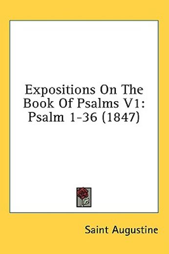 expositions on the book of psalms v1: ps