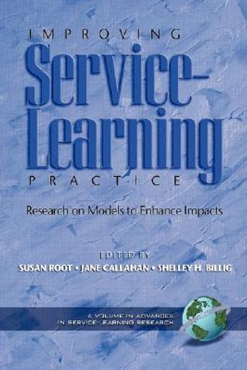 improving service-learning practice,research on models to enhance impacts