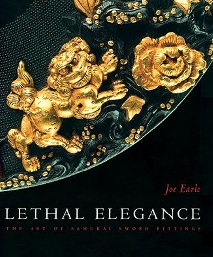 lethal elegance,the art of samurai sword fittings