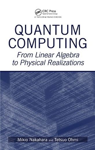 quantum computing,from linear algebra to physical realizations