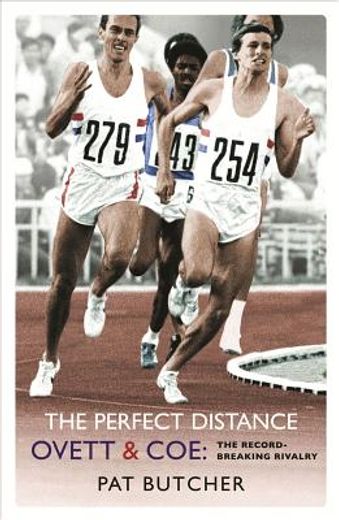 the perfect distance,ovett and coe: the record breaking rivalry