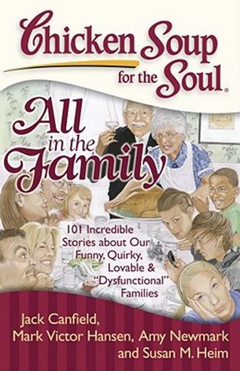 all in the family,101 stories about the fine line between comedy & tragedy in our dysfunctional families