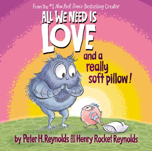 All we Need is Love and a Really Soft Pillow! (en Inglés)
