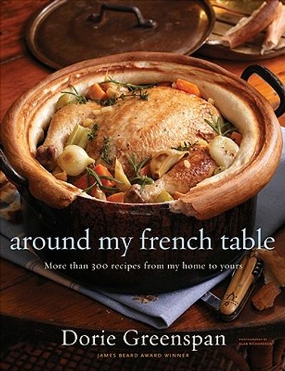 around my french table,more than 300 recipes from my home to yours (en Inglés)