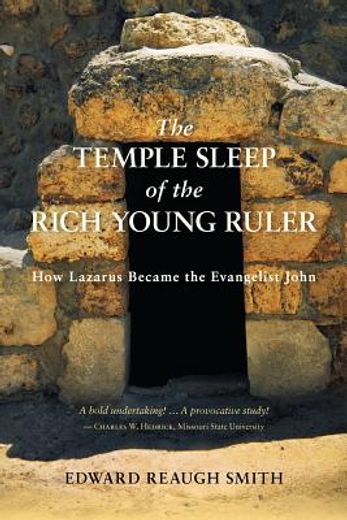 the temple sleep of the rich young ruler,how lazarus became the evangelist john