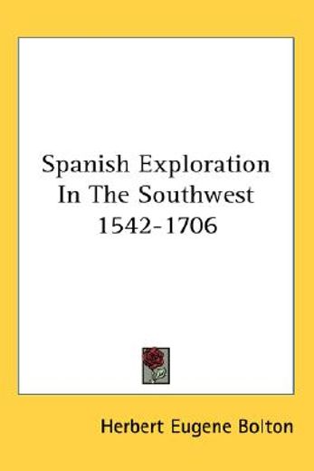 spanish exploration in the southwest 1542-1706