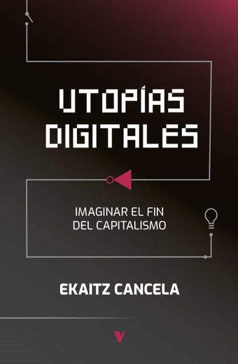 Utopías digitales: Imaginar el fin del capitalismo