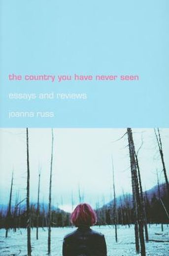 the country you have never seen,essays and reviews