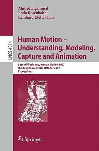human motion,understanding, modeling, capture and animation: second workshop, human motion 2007, rio de janeiro,