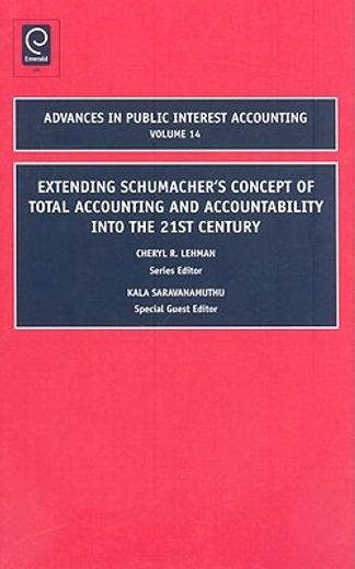 extending schumacher´s concept of total accounting and accountability into the 21st century
