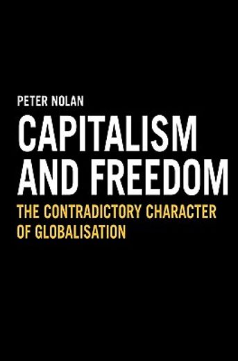 capitalism and freedom,the contradictory character of globalisation