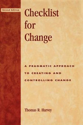 checklist for change,a pragmatic approach for creating and controlling change