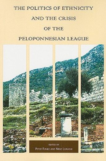 the politics of ethnicity and the crisis of the peloponnesian league
