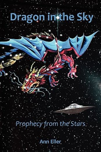 dragon in the sky: prophecy from the stars