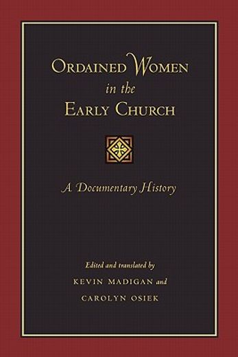 ordained women in the early church,a documentary history