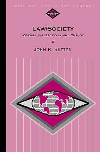law/society,origins, interactions, and change