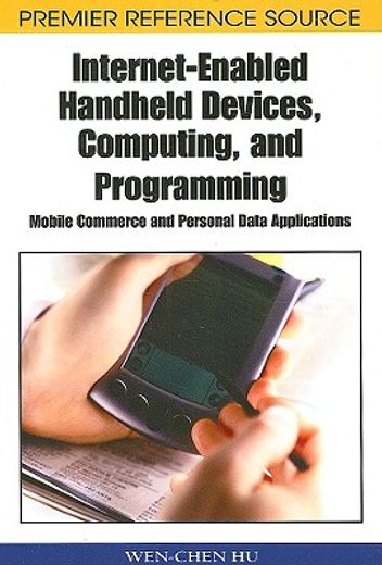 internet-enabled handheld devices, computing, and programming,mobile commerce and personal data applications
