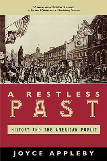 a restless past,history and the american public