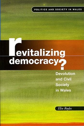 revitalising democracy,devolution and civil society in wales
