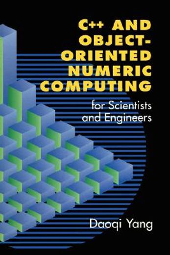 c++ and object-oriented num.comp. for sc. & engineers, 432pp, 200 (en Inglés)