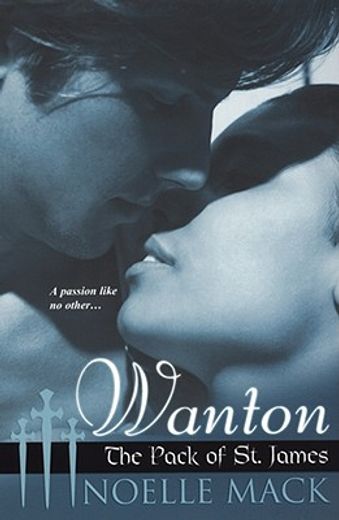 wanton,the pack of st. james