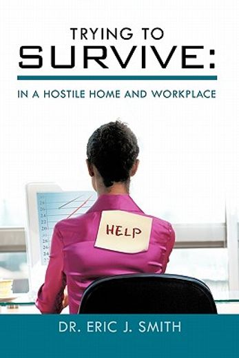 trying to survive,in a hostile home and workplace