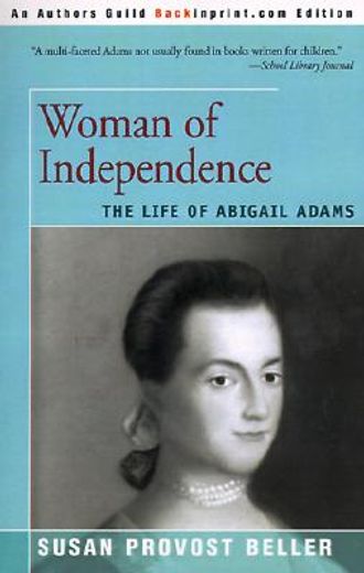 woman of independence,the life of abigail adams